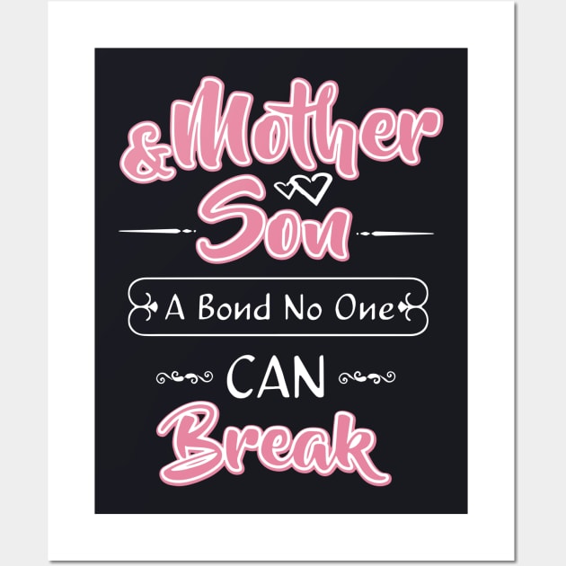 Mother And Son A Bond No Onet Can Break Mother T Shirts Wall Art by hathanh2